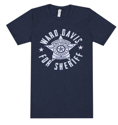 Ward Davis for Sheriff Shirt